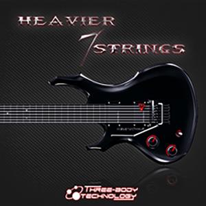 Three-Body Tech/HEAVIER 7 STRINGS【オンライン納品】【在庫あり】｜mmo