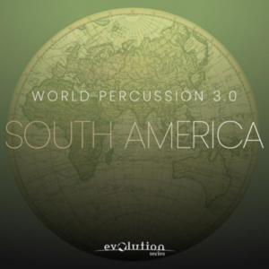 EVOLUTION SERIES/WORLD PERCUSSION 3.0 SOUTH AMERICA【オンライン納品】｜mmo