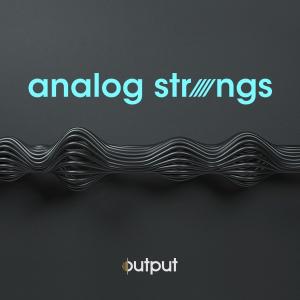 OUTPUT/ANALOG STRINGS