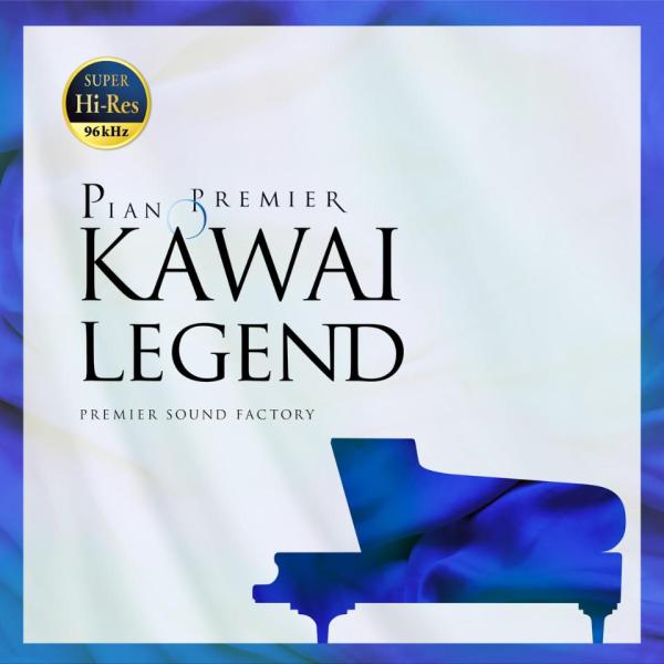 PREMIER SOUND FACTORY/PIANO Premier “KAWAI Legend”...