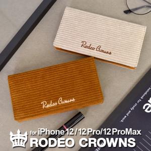 セール価格 iPhone12 ケース iPhone12Pro ケース RODEO CROWNS コーデュロイ手帳ケース ロデオクラウンズ ブランド レディース メンズ iPhoneケース カバー