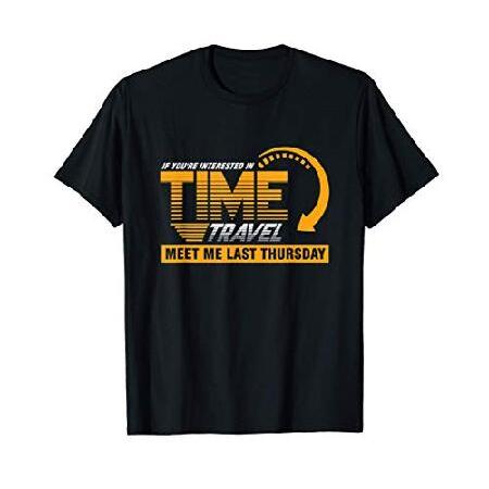 タイムトラベル ミートミー 先週の木曜日 旅行者 時計 プレゼント Tシャツ