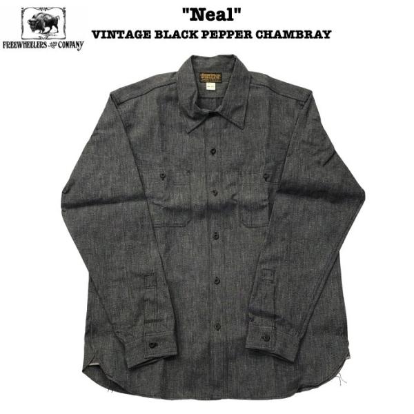 &quot;Neal&quot; ニール / VINTAGE BLACK PEPPER CHAMBRAY / FREEW...