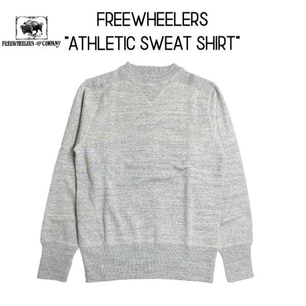 ”ATHLETIC SWEAT SHIRT” FREEWHEELERS / フリーホイーラーズ / ...