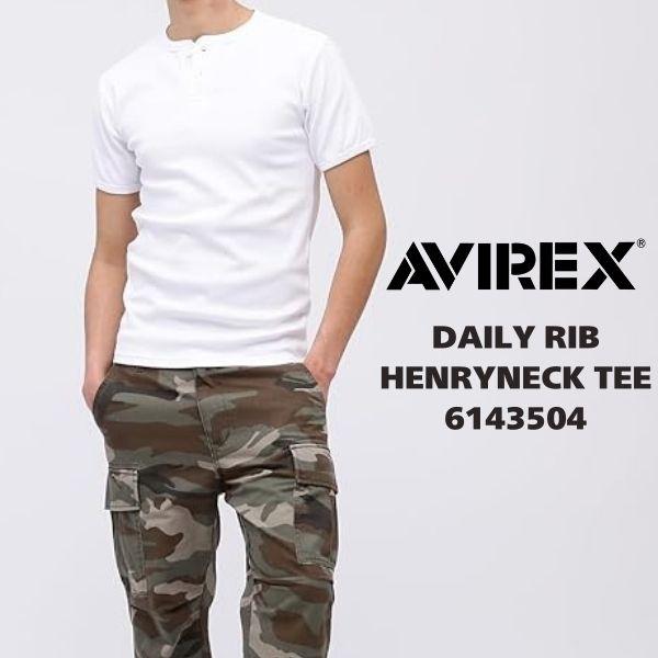 アヴィレックス ヘンリーネック Tシャツ 半袖 デイリー 定番 抗菌 防臭 DAILY RIB HE...