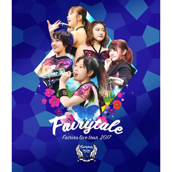 フェアリーズ LIVE TOUR 2017 -Fairytale-(Blu-ray Disc)