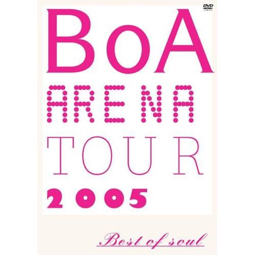 DVD/BoA/BoA ARENA TOUR 2005 BEST OF SOUL【Pアップ】