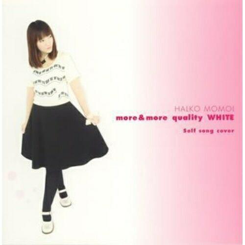 CD/桃井はるこ/more&amp;more quality WHITE 〜Self song cover〜