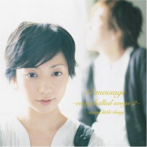 CD/Every Little Thing/14 message 〜every ballad son...