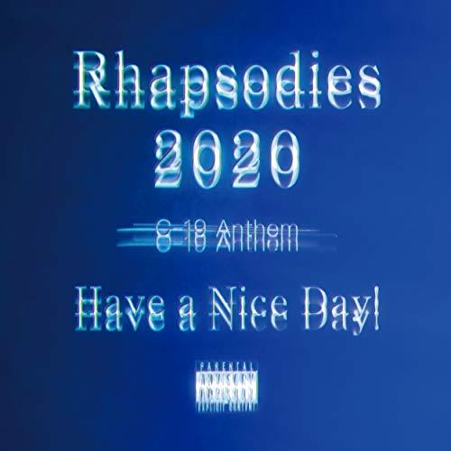 CD/Have a Nice Day!/Rhapsodies 2020 (CD+Blu-ray)【P...