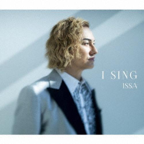 CD/ISSA/I SING (CD+DVD(スマプラ対応))