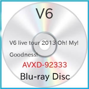 BD/V6/V6 LIVE TOUR 2013 Oh! My! Goodness!(Blu-ray)