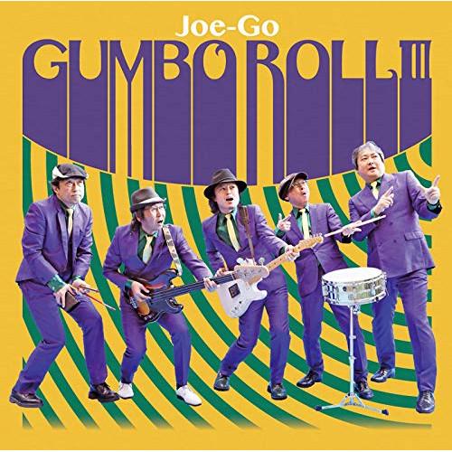 ★CD/Joe-Go/GUMBO ROLL III