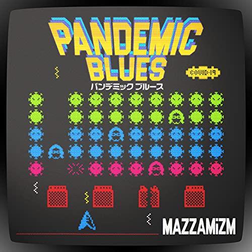 CD/MAZZAMiZM/PANDEMIC BLUES