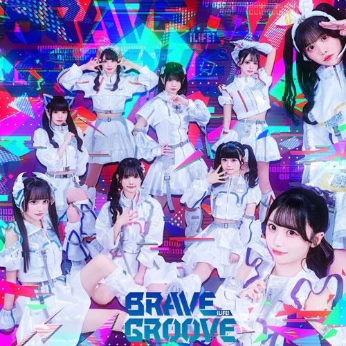 ▼CD/iLiFE/BRAVE GROOVE (TYPE-A/iLiFE!盤)