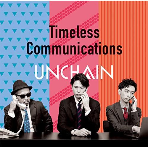 CD/UNCHAIN/Timeless Communications
