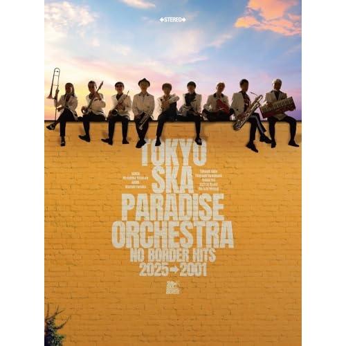CD/東京スカパラダイスオーケストラ/NO BORDER HITS 2025→2001 〜ベスト・オ...