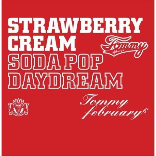 CD/Tommy february6/ストロベリー・クリーム ソーダ ポップ”デイドリーム” (CD...