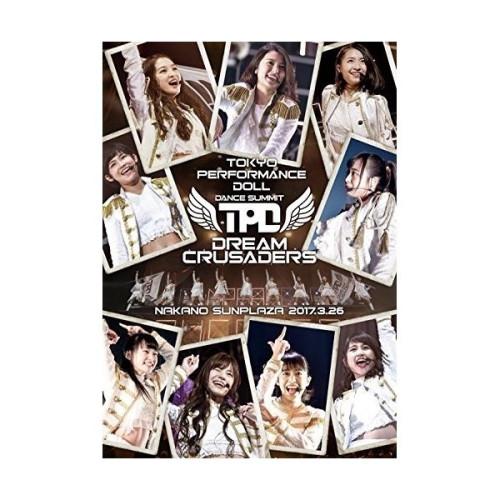 DVD/東京パフォーマンスドール/東京パフォーマンスドール ダンスサミット”DREAM CRUSAD...
