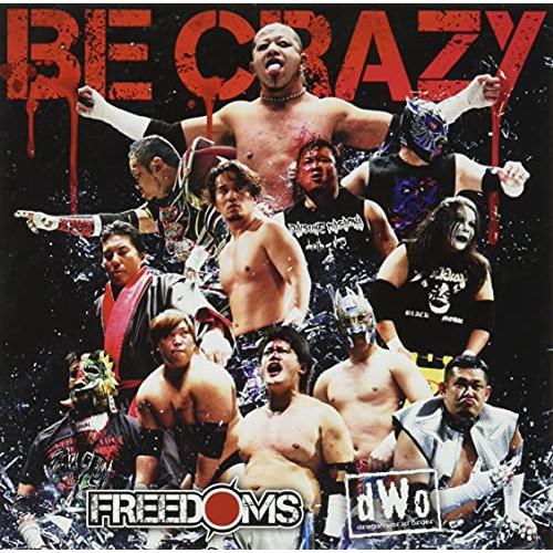 ★CD/プロレスリングFREEDOMS/Be Crazy