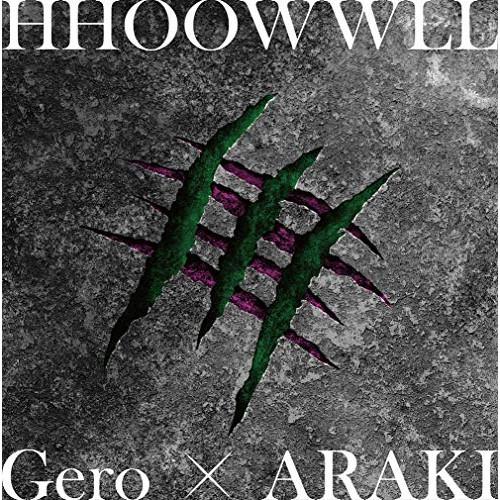 CD/Gero × ARAKI/HHOOWWLL (通常盤)