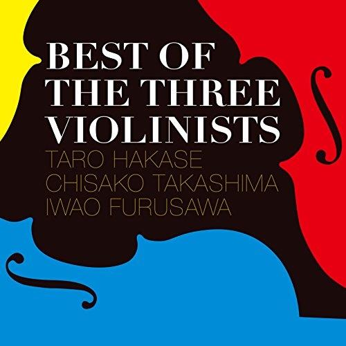 CD/葉加瀬太郎 高嶋ちさ子 古澤巌/BEST OF THE THREE VIOLINISTS【Pア...