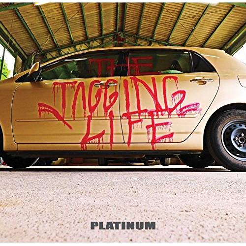 CD/PLATINUM/THE TAGGING LIFE