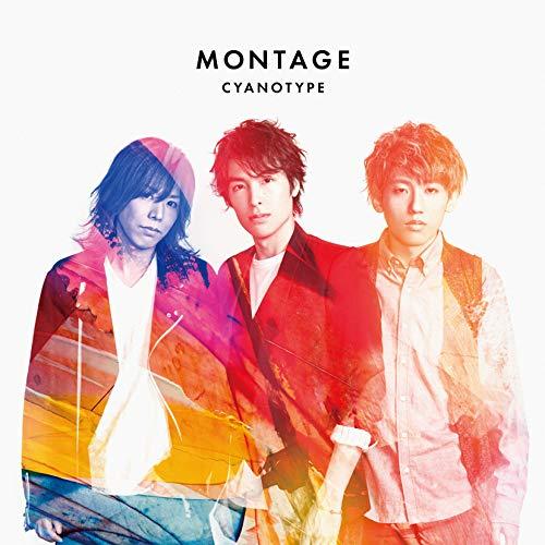CD/CYANOTYPE/MONTAGE (CD+DVD) (初回限定盤)