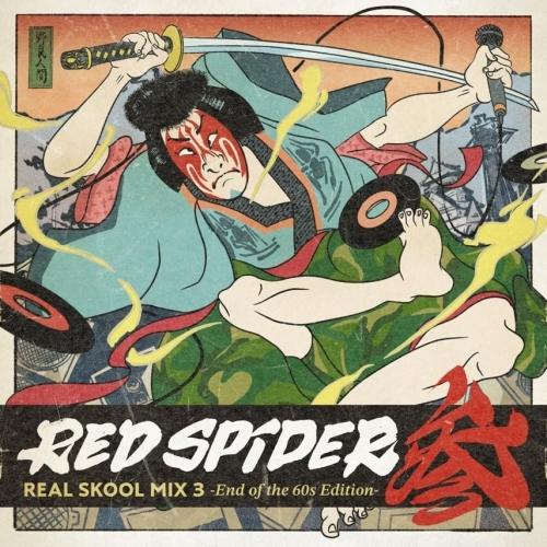CD/RED SPIDER/REAL SKOOL MIX 3 -End on the 60s Edi...