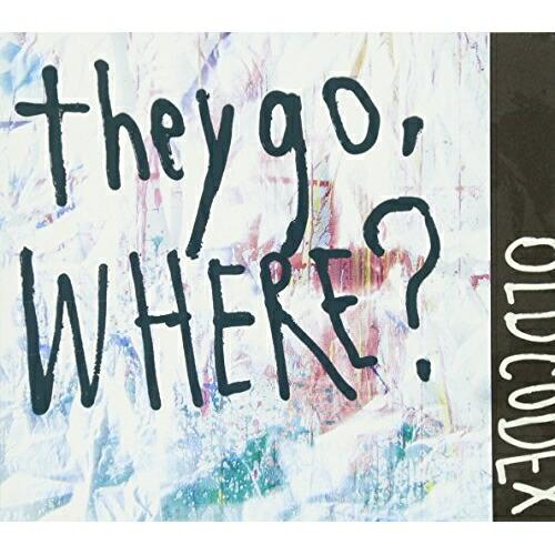 【取寄商品】CD/OLDCODEX/they go, Where? (CD+DVD) (初回限定盤)