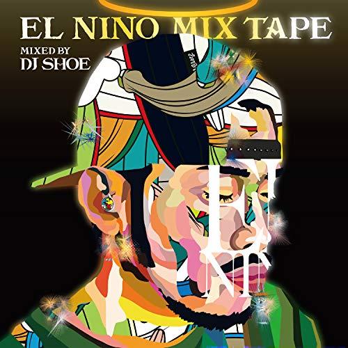 【取寄商品】CD/EL NINO/EL NINO MIX TAPE - Mixed by DJ SH...