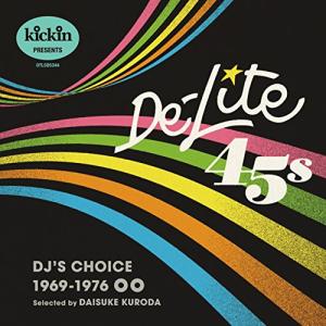 【取寄商品】CD/オムニバス/キッキン・プレゼンツ・デライト45s:DJ'sチョイス (解説付)【Pアップ】｜monoichi