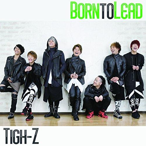 CD/Tigh-Z/Born to Lead (Type-D)