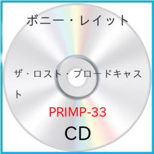 【取寄商品】CD/ボニー・レイット/ザ・ロスト・ブロードキャスト (輸入盤国内仕様)