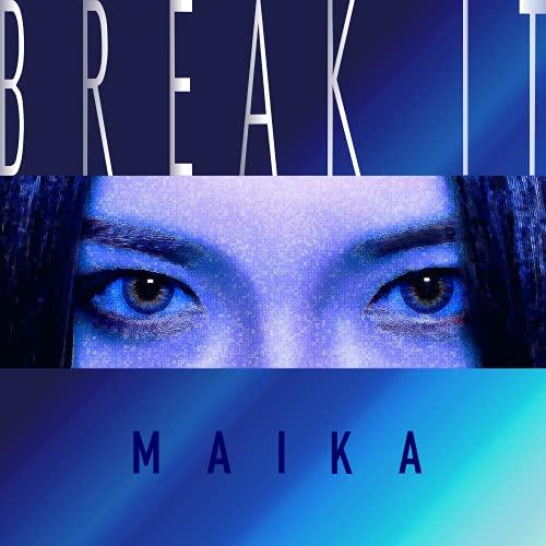 CD/舞花-MAIKA-/BREAK IT【Pアップ】