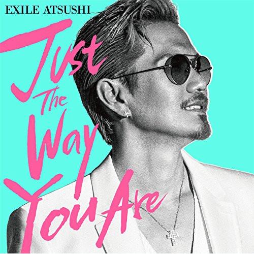 CD/EXILE ATSUSHI/Just The Way You Are (CD+DVD)