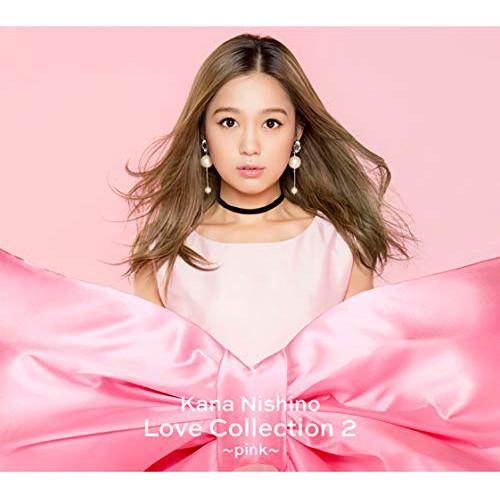 CD/西野カナ/Love Collection 2 〜pink〜 (CD+DVD) (初回生産限定盤...