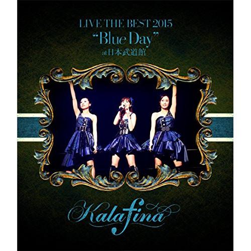 BD/Kalafina/Kalafina LIVE THE BEST 2015 &quot;Blue Day&quot;...