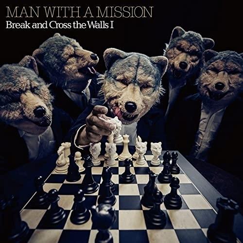 CD/MAN WITH A MISSION/Break and Cross the Walls I ...