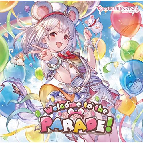 CD/ゲーム・ミュージック/Welcome to the PARADE! 〜GRANBLUE FAN...