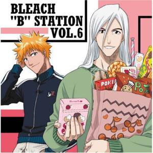 CD/ラジオCD/BLEACH "B" STATION VOL.6