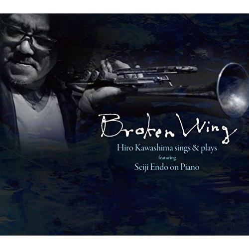 CD/Hiro川島/Broken Wing【Pアップ】