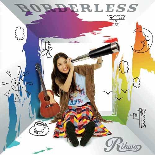 CD/Rihwa/BORDERLESS (通常盤)【Pアップ