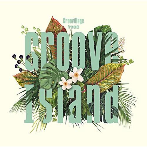 CD/オムニバス/Groovillage Presents Groove Island【Pアップ】