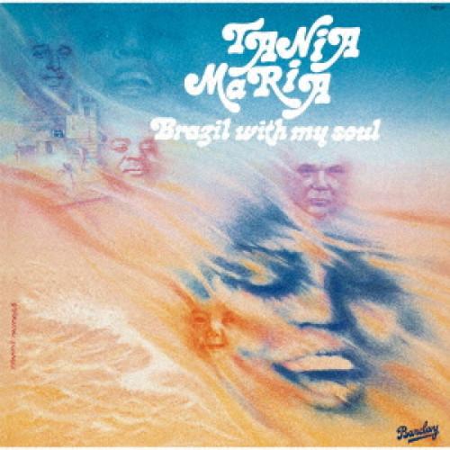 CD/タニア・マリア/ブラジル・ウィズ・マイ・ソウル (解説付) (生産限定盤)