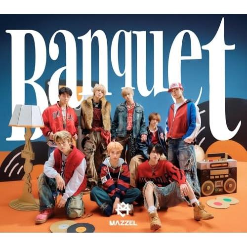 CD/MAZZEL/Banquet (CD+DVD) (初回限定盤)