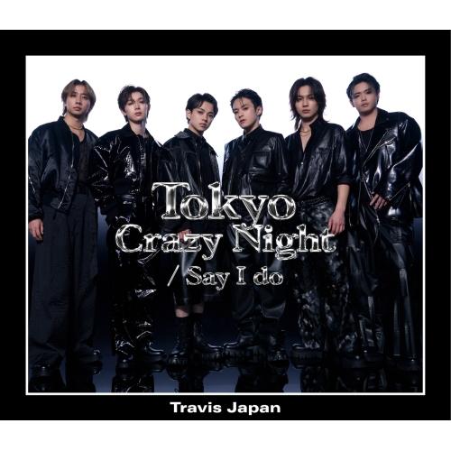 CD/Travis Japan/Tokyo Crazy Night/Say I do (CD+DVD...
