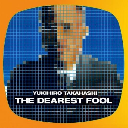 CD/高橋幸宏/THE DEAREST FOOL (SHM-CD) (紙ジャケット) (限定盤)