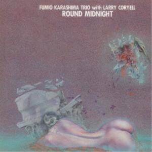 辛島文雄トリオ / ラウンド ミッドナイト