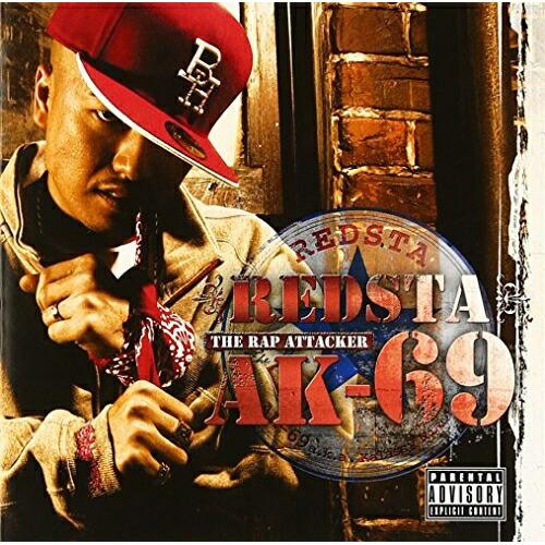 CD/AK-69/REDSTA THE RAP ATTACKER